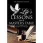 Life's Lessons from the Master's Table - Paperback