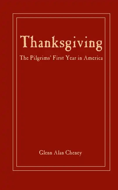 Thanksgiving: The Pilgrims' First Year in America - Paperback