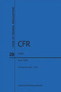 Code of Federal Regulations Title 29, Labor, Parts 1926, 2016 - Paperback