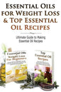 Essential Oils for Weight Loss & Top Essential Oil Recipes: Guide to Essential Oil Recipes - Paperback