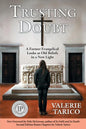 Trusting Doubt: A Former Evangelical Looks at Old Beliefs in a New Light (2nd Ed.) - Paperback