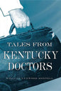 Tales from Kentucky Doctors - Paperback