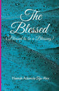 The Blessed: Blessed to be a Blessing - Paperback