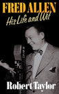 Fred Allen: His Life and Wit - Hardcover