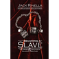 Becoming a Slave: The Theory & Practice of Voluntary Servitude - Paperback