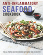 Anti-Inflammatory Seafood Cookbook: The All-Purpose Seafood Cookbook With More Than 220 Recipes - Paperback