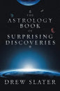 The Astrology Book of Surprising Discoveries - Paperback