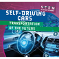 Self-Driving Cars: Transportation of the Future - Library Binding