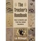 The Tracker's Handbook: How to Identify and Trail Any Animal, Anywhere - Paperback
