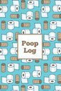 Poop Log: Bowel Movement Health Tracker, Daily Record & Track, Journal, Food Intake Diary Notebook, Poo Logbook, Bristol Stool Chart, Book - Paperback