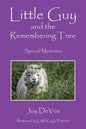 Little Guy and the Remembering Tree: Special Memories - Paperback