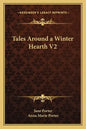 Tales Around a Winter Hearth V2 - Paperback