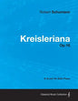 Kreisleriana - A Score for Solo Piano Op.16 - Paperback