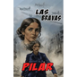 Pilar: A Las Bravas Story - Paperback