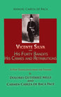 Vicente Silva and His Forty Bandits, His Crimes and Retributions: New Translation from the Spanish - Hardcover