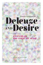 Deleuze and Desire: Analysis of the Logic of Sense - Paperback