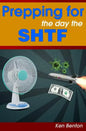 Prepping for the day the SHTF: A complete bug-out and survival plan for life after doomsday. - Paperback