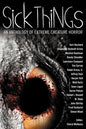 Sick Things: An Anthology of Extreme Creature Horror - Paperback