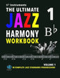 The Ultimate Jazz Harmony Workbook Vol. 1 Bb Instruments: W/Complete Jazz Standards Progressions - Paperback