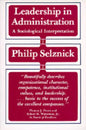 Leadership in Administration: A Sociological Interpretation - Paperback