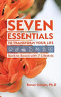 Seven Essentials to Transform Your Life: Back to Basics with 7i Lifestyle - Hardcover