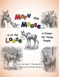 Marv the Moose is on the Loose: A Primer for Young People - Hardcover
