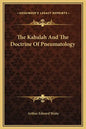 The Kabalah and the Doctrine of Pneumatology - Hardcover
