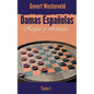 Damas Españolas: Reglas y estrategia. Tomo I - Hardcover