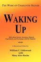 Waking Up: The Work of Charlotte Selver - Paperback