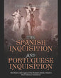 The Spanish Inquisition and Portuguese Inquisition: The History and Legacy of the Roman Catholic Church's Most Infamous Institutions - Paperback