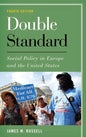 Double Standard: Social Policy in Europe and the United States - Paperback