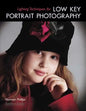 Lighting Techniques for Low Key Portrait Photography - Paperback