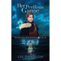 Her Perilous Game - Paperback
