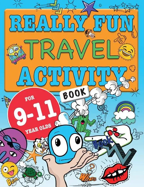 Really Fun Travel Activity Book For 9-11 Year Olds: Fun & educational activity book for nine to eleven year old children - Paperback