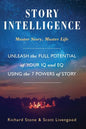 Story Intelligence: Master Story, Master Life - Paperback