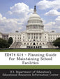 Ed474 614 - Planning Guide for Maintaining School Facilities - Paperback