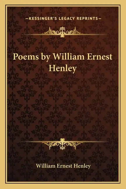 Poems by William Ernest Henley - Paperback
