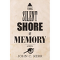 The Silent Shore of Memory - Paperback