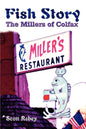 Fish Story: The Millers of Colfax - Paperback
