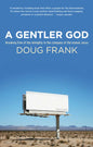 A Gentler God - Paperback