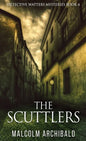 The Scuttlers - Hardcover