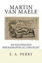 Martin Van Maele: An Illustrated Bibliographical Checklist - Paperback