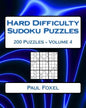 Hard Difficulty Sudoku Puzzles Volume 4: 200 Hard Sudoku Puzzles For Advanced Players - Paperback