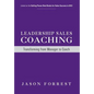 Leadership Sales Coaching: Transforming Mangers Into Coaches - Hardcover
