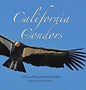 California Condors: A Day at Pinnacles National Park - Hardcover