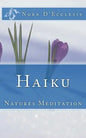 Haiku: Natures Meditation - Paperback