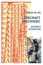 Career as an Aircraft Mechanic: Avionics Technician - Paperback