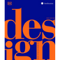 Design, Second Edition: The Definitive Visual Guide - Hardcover