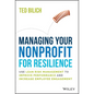 Managing Your Nonprofit for Resilience: Use Lean Risk Management to Improve Performance and Increase Employee Engagement - Hardcover