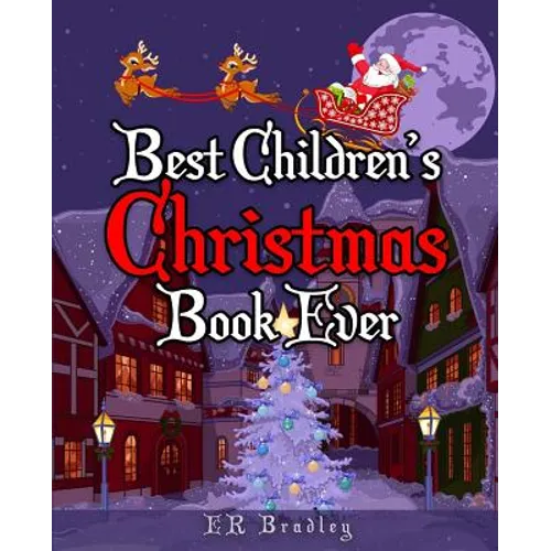 Best Children's Christmas Book Ever: Xmas Fun, Activities, Jokes & Carols - Paperback